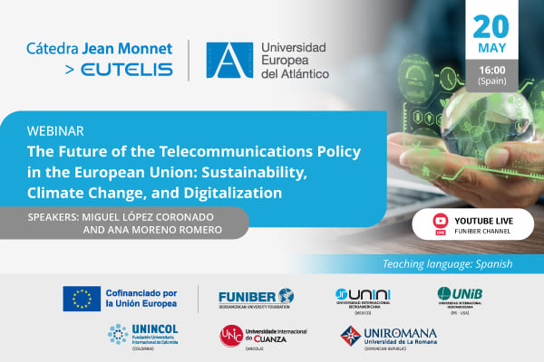 UNIB organizes the webinar «The Future of the Telecommunications Policy in the European Union: Sustainability, Climate Change, and Digitalization»